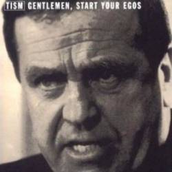 TISM : Gentlemen, Start Your Egos